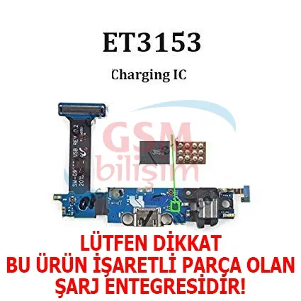 ET3153 Şarj Entegresi (Samsung A3 / A5 / S6 / S6 Edge)