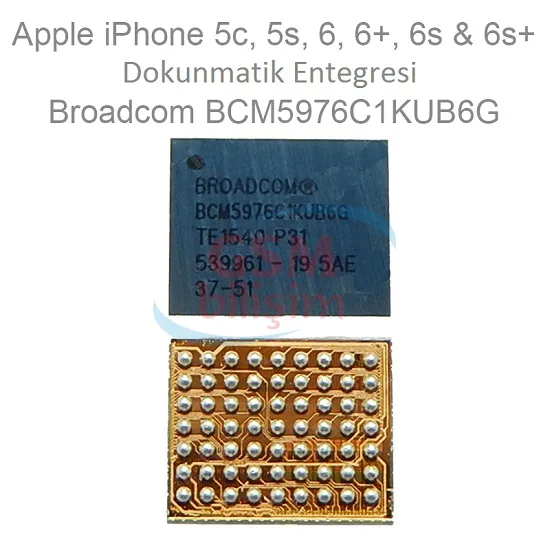 iPhone 5C / 5S / 6 / 6 Plus Dokunmatik Entegresi BCM5976